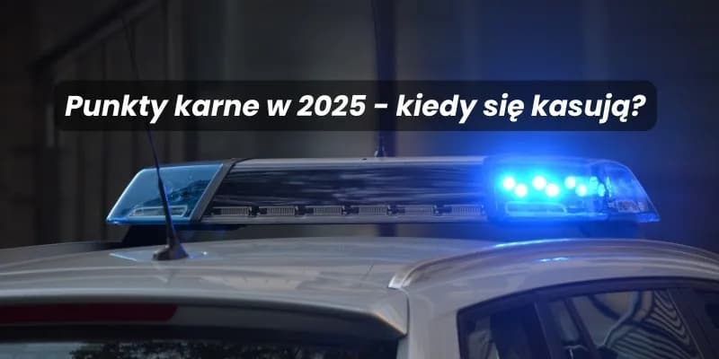 Jak długo kasują się punkty karne po wykroczeniu drogowym?